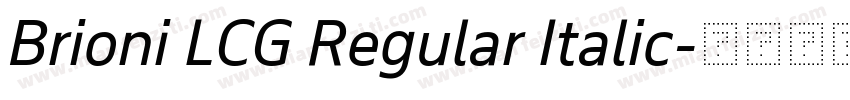 Brioni LCG Regular Italic字体转换